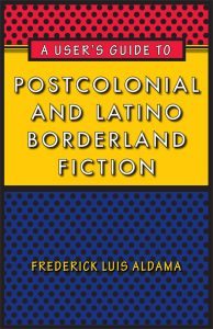 Postcolonial & Latino Borderland Fiction